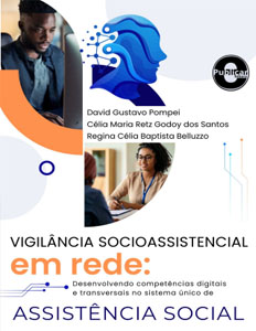 VIGILÂNCIA SOCIOASSISTENCIAL em rede:Desenvolvendo competências digitais e transversais no sistema único de ASSISTÊNCIA SOCIAL